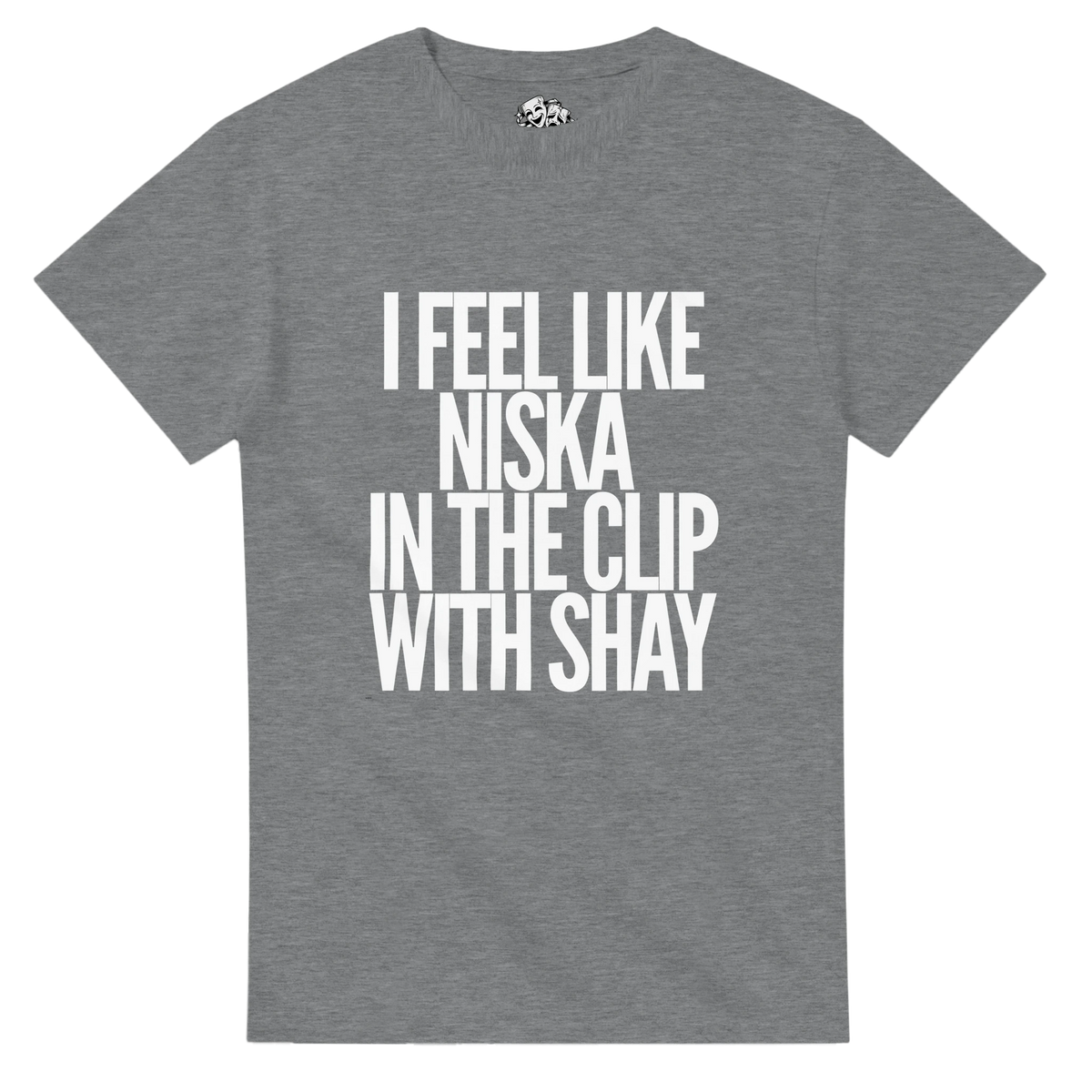T-shirt I FEEL LIKE NISKA IN THE CLIP WITH SHAY – visuel produit 5