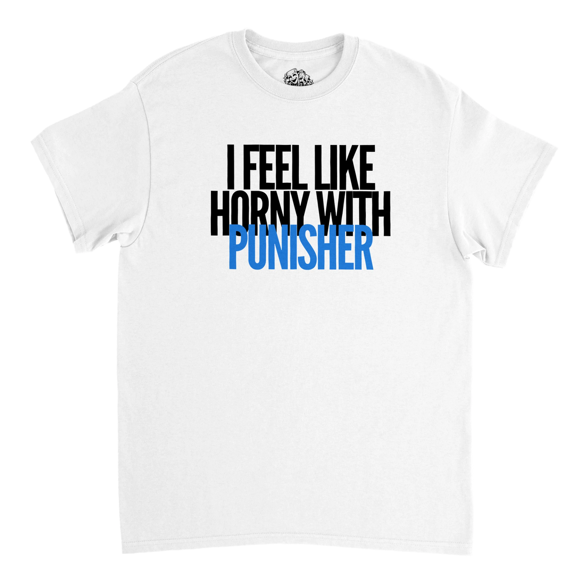 T-shirt I FEEL LIKE HORNY WITH A PUNISHER – visuel produit 6