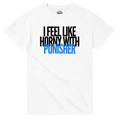 T-shirt I FEEL LIKE HORNY WITH A PUNISHER