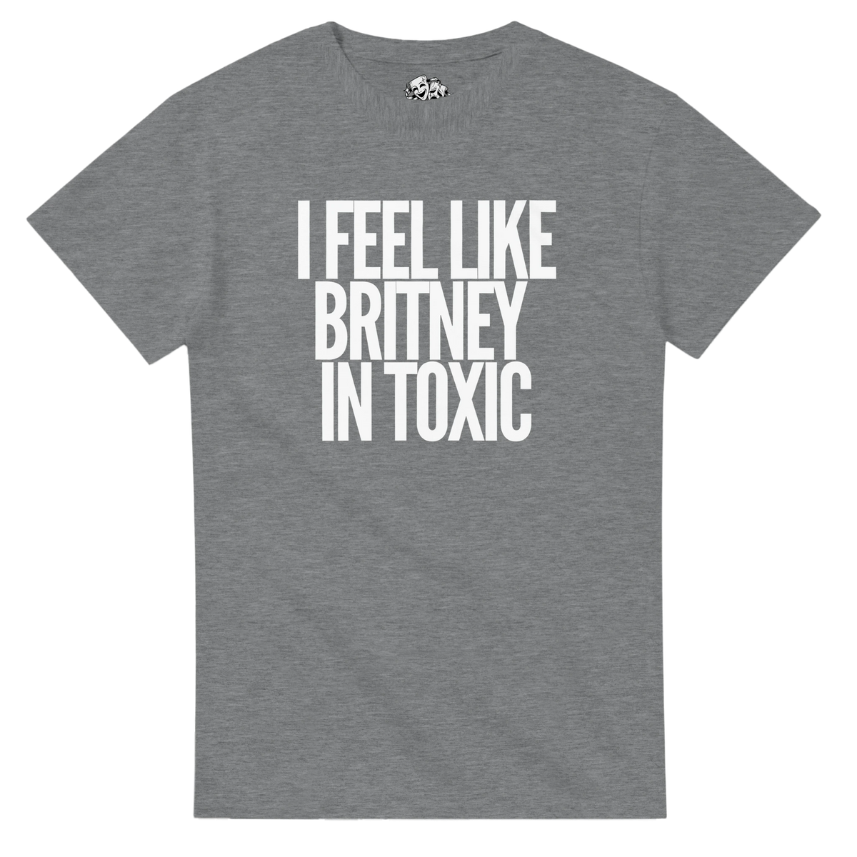 T-shirt I FEEL LIKE BRITNEY IN TOXIC – streetwear Y2K – vue produit 5