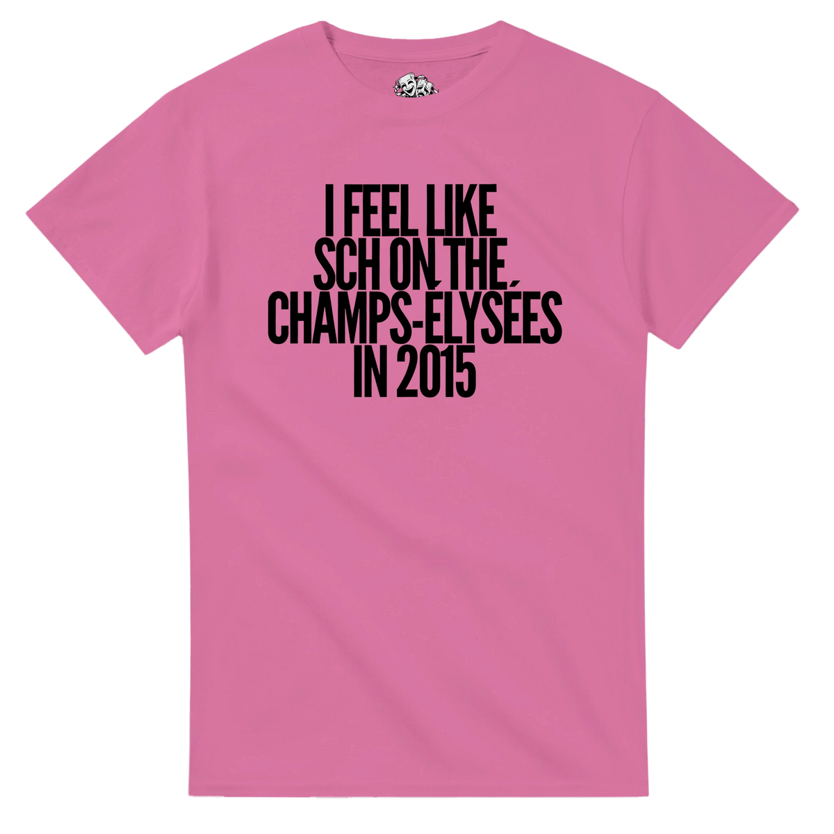 T-shirt I FEEL LIKE SCH ON THE CHAMPS-ÉLYSÉES IN 2015 – vue produit 5