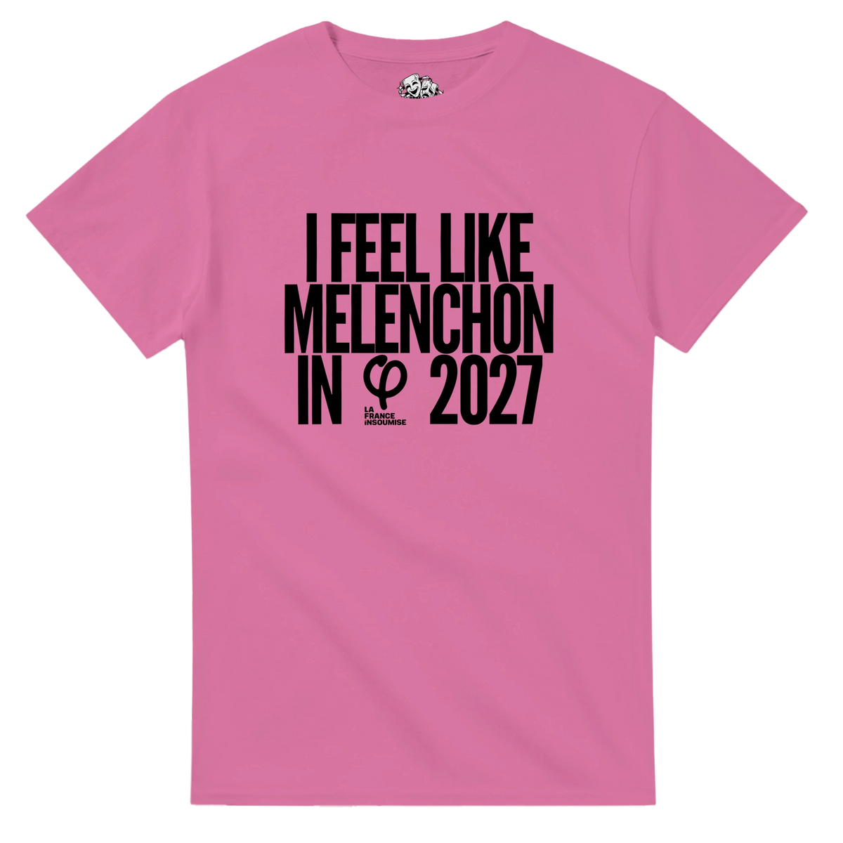 T-shirt I FEEL LIKE MÉLENCHON IN 2027 – visuel produit 5