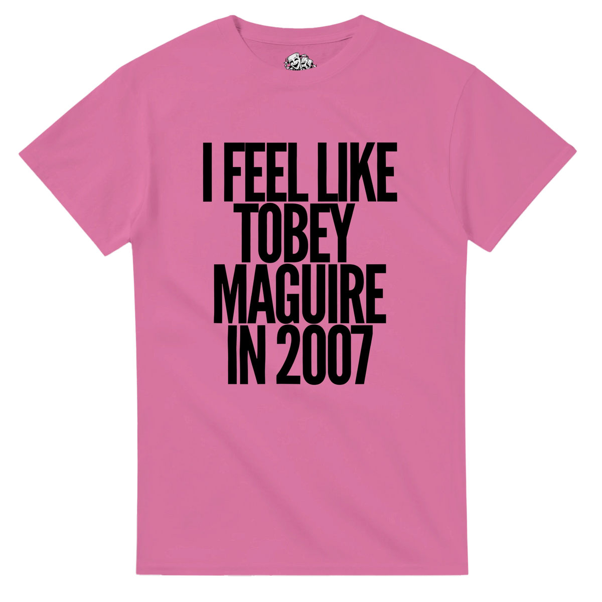 T-shirt I FEEL LIKE TOBEY MAGUIRE IN 2007 – visuel produit 2