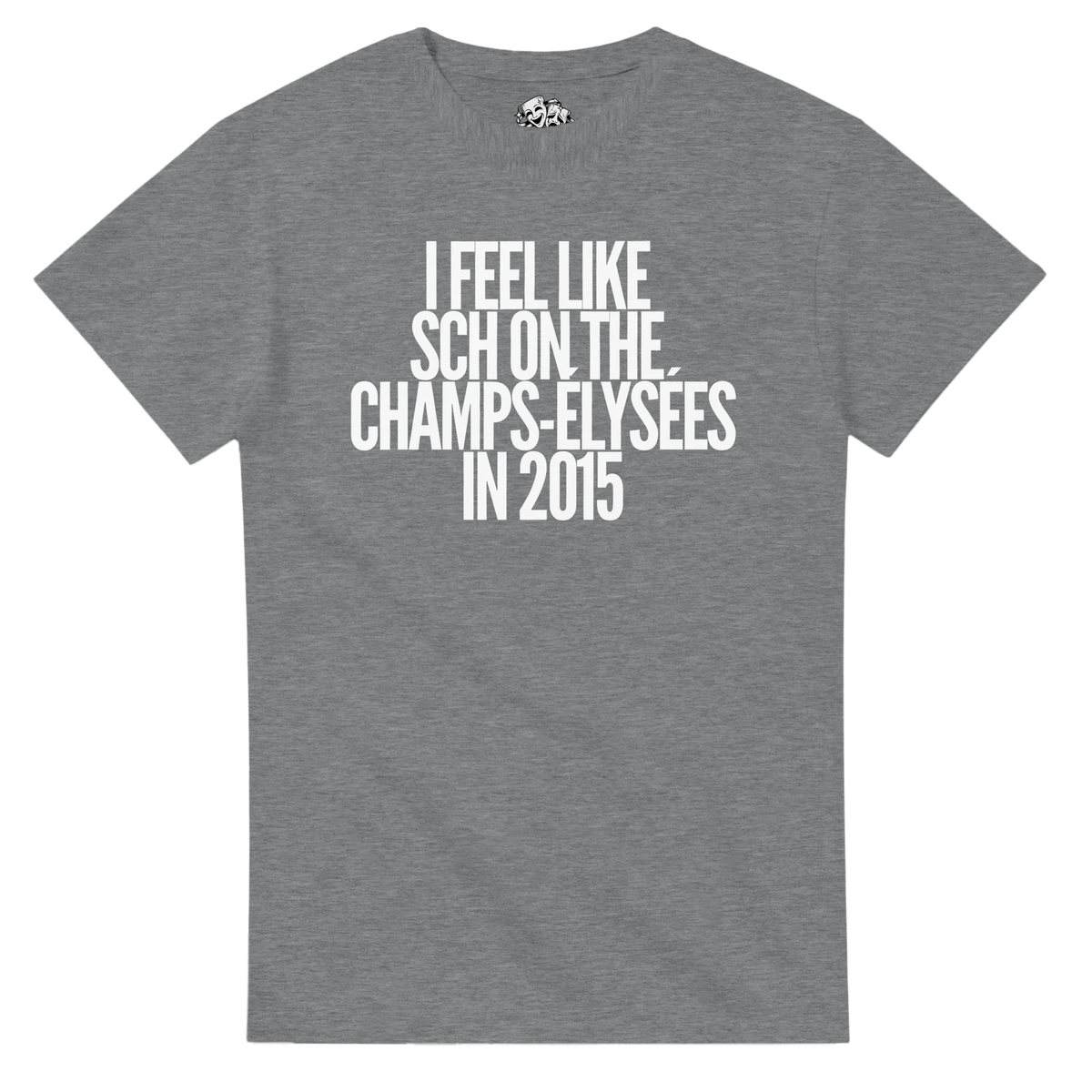 T-shirt I FEEL LIKE SCH ON THE CHAMPS-ÉLYSÉES IN 2015 – vue produit 4