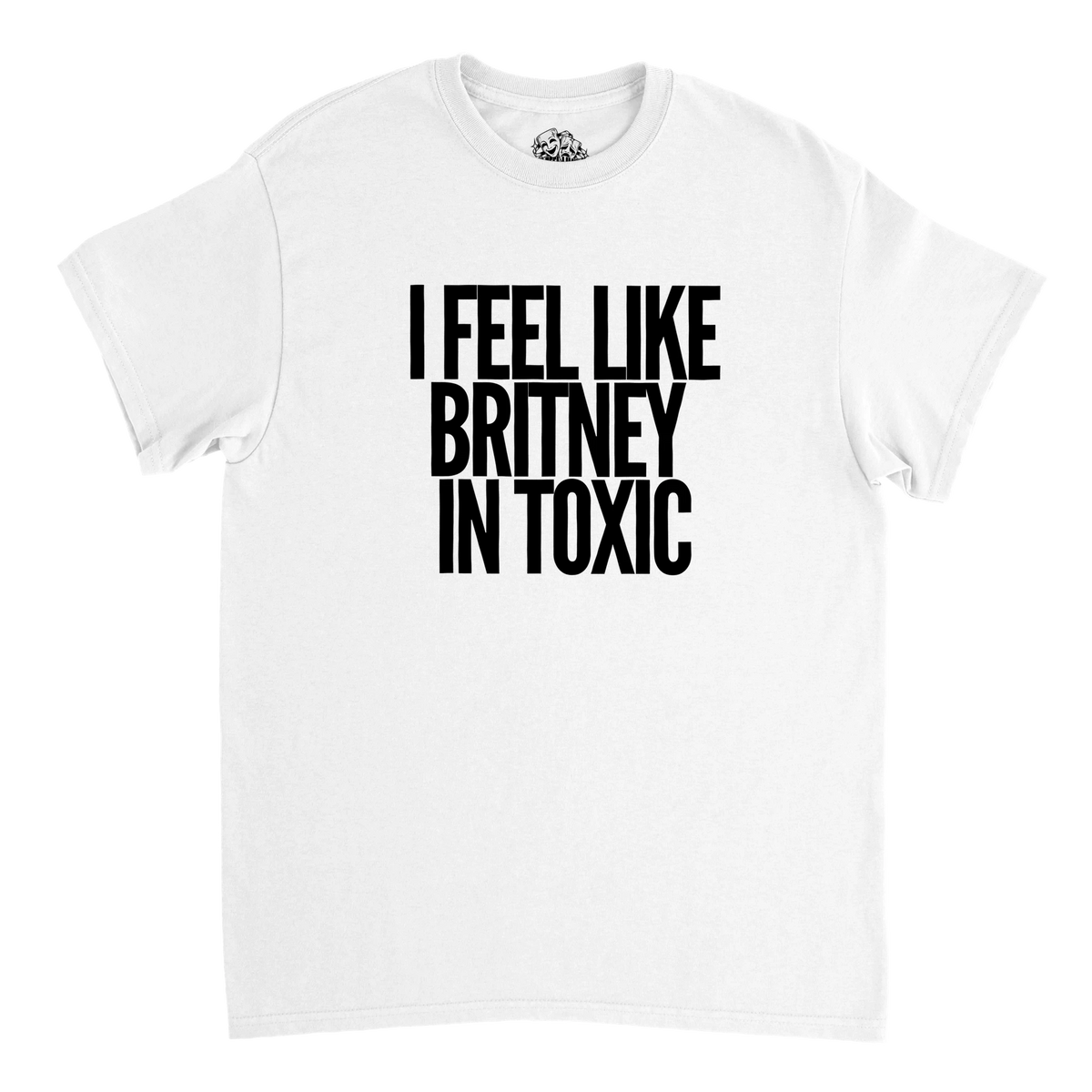 T-shirt I FEEL LIKE BRITNEY IN TOXIC – streetwear Y2K – vue produit 6