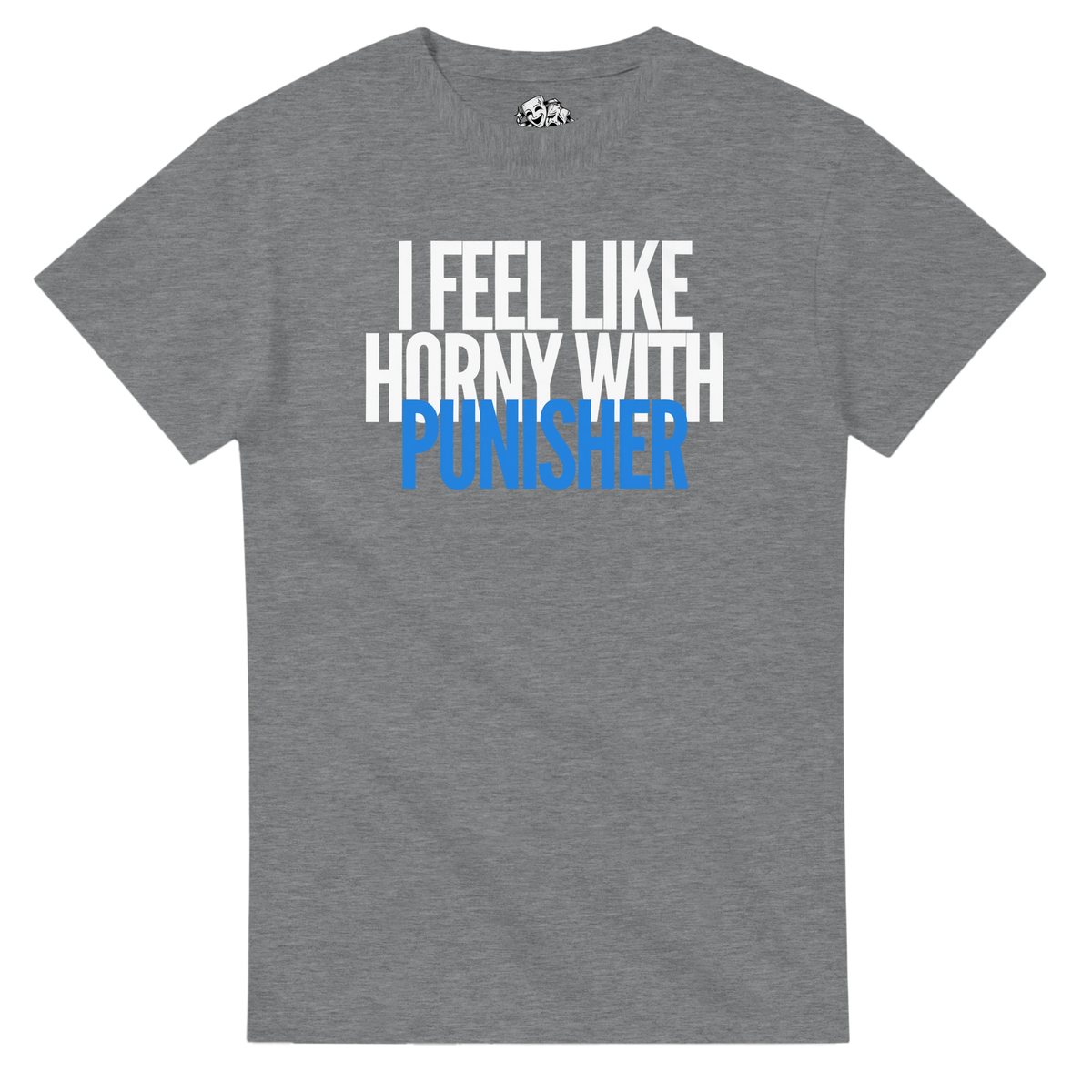 T-shirt I FEEL LIKE HORNY WITH A PUNISHER – visuel produit 5